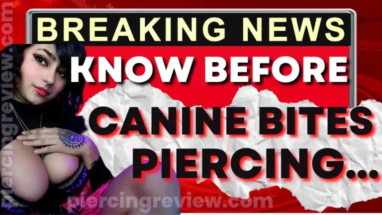 5 Canine Bites Piercing Ideas: Jewelry, FAQs, do’s, don’ts, Aftercare