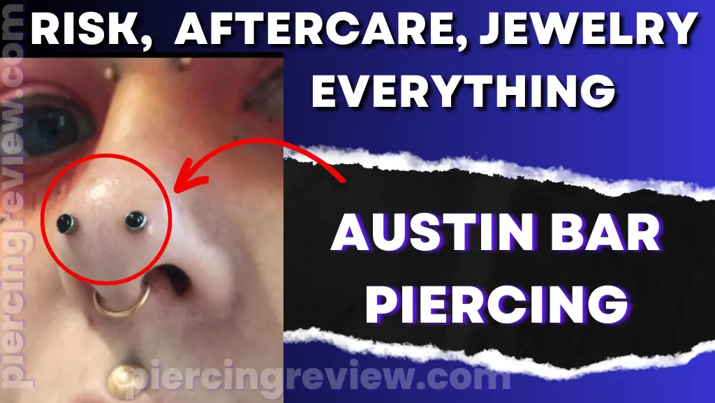 Austin Bar Piercing Risk, 5 Aftercare Tips, Jewelry, Faqs